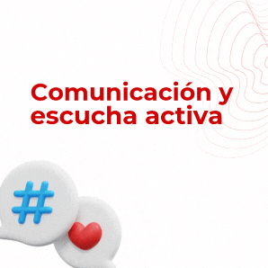Comunicación y escucha activa