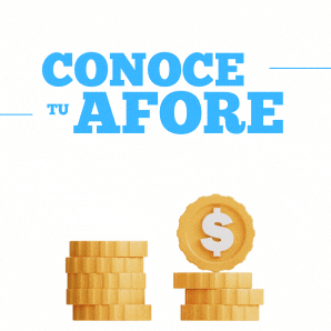 ¿Conoces tu AFORE?